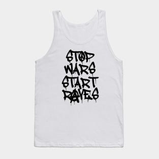 Black Ink Stop Wars Start Raves Tank Top